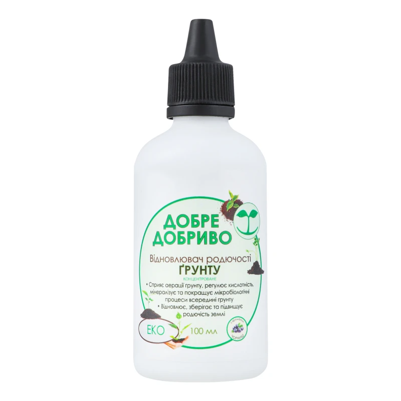 Відновлювач родючості ґрунту Добре Добриво 100мл